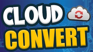Convert Your Files with CloudConvert - ITEC TIP