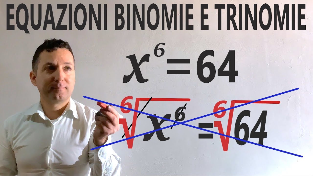 Equazioni binomie e trinomie