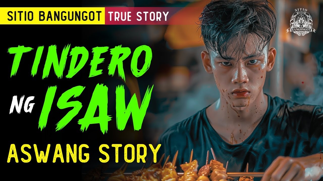 TINDERO NG ISAW | ASWANG STORY | KWENTONG ASWANG TRUE STORY