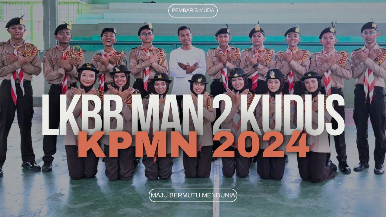 LKBB KPMN 2024 MAN 2 KUDUS
