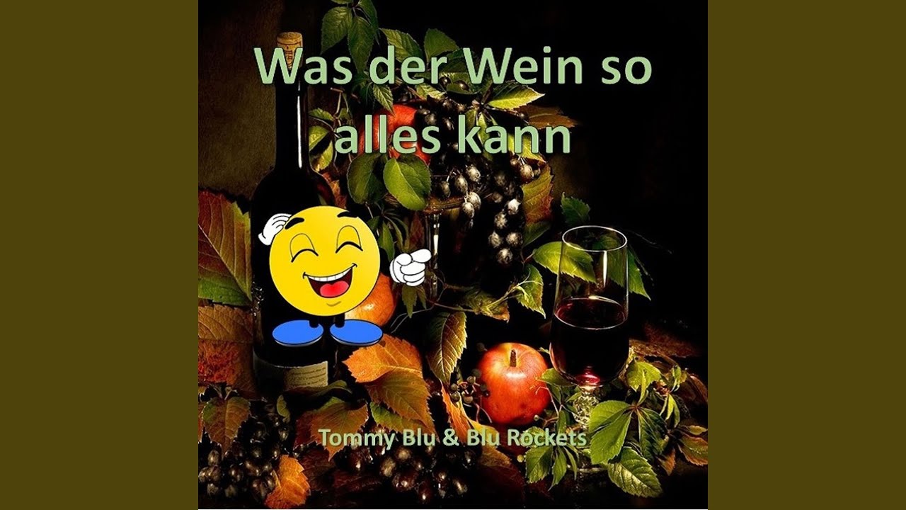 Was der Wein so alles kann (Live)