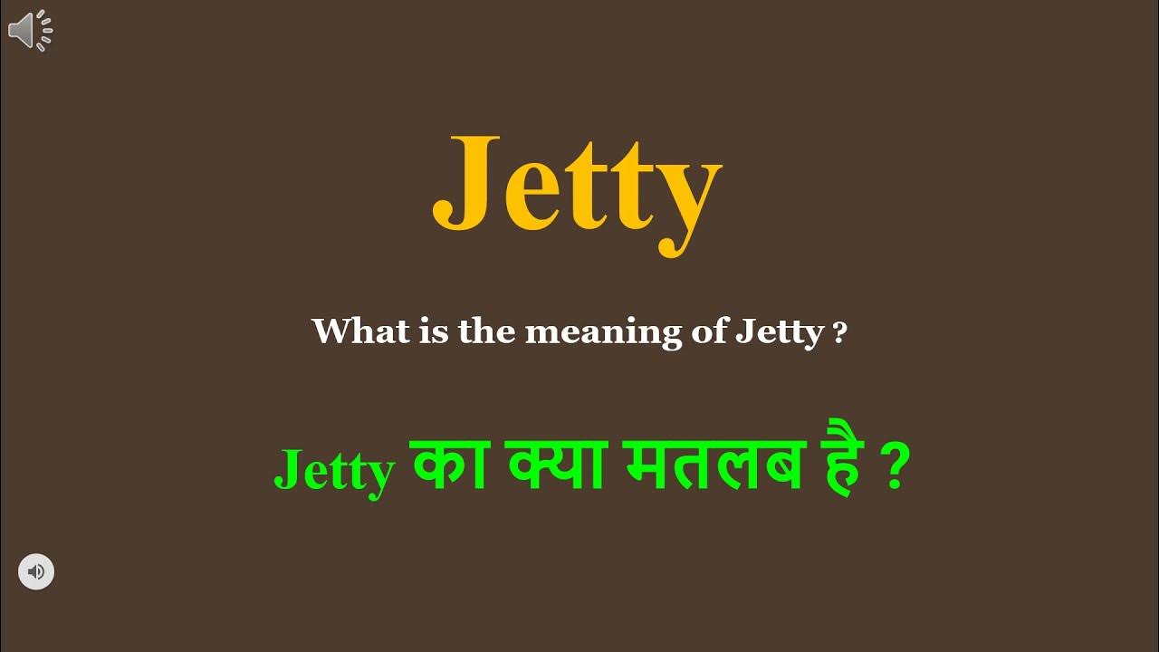 Jetty Meaning In Hindi Jetty Ka Kya Matlab Hota Hai Daily Use jetty-meaning-in-hindi-jetty-ka-kya-matlab-hota-hai-daily-use