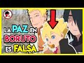 Naruto: Por ESTO La PAZ en BORUTO es FALSA