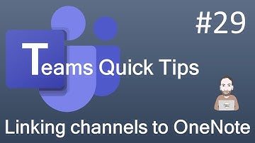 Teams Quick Tip 29 - Linking channel notes to OneNote