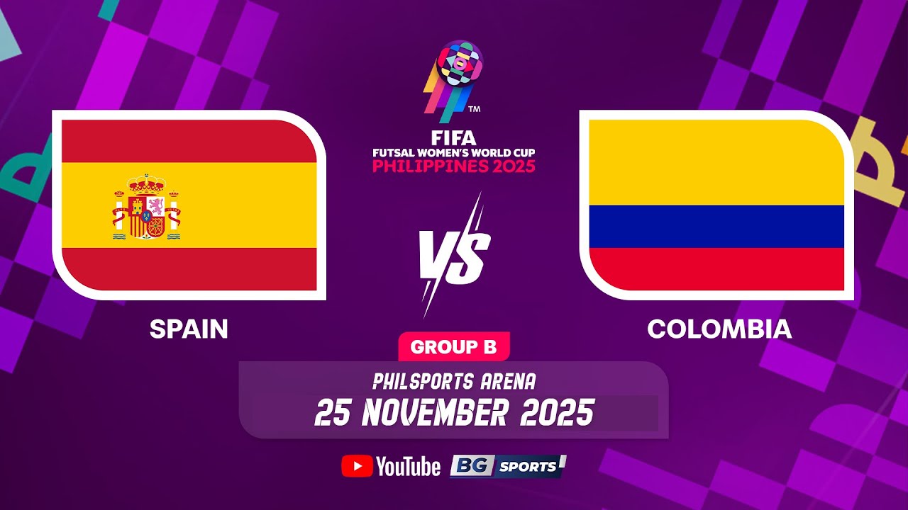 LIVE🔴 : Spain vs Colombia | FIFA Futsal Women's World Cup Philippines 2025 - Group B | 25.11.25