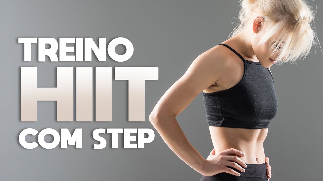 SUPER TREINO HIIT COM STEP | Aula Maravilhosa Para Aumentar o Cardio | Natural Fitness