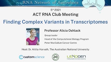 Alicia Oshlack: Finding complex variants in transcriptomes | ACT RNA Club Meeting