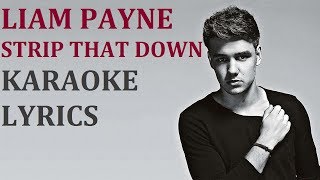 LIAM PAYNE - STRIP THAT DOWN (feat. QUAVO ) KARAOKE COVER LYRICS