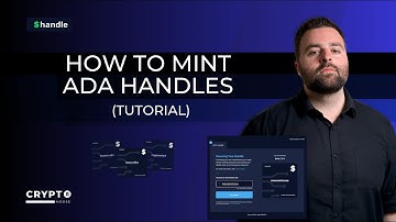 How to Mint ADA Handles (Tutorial)