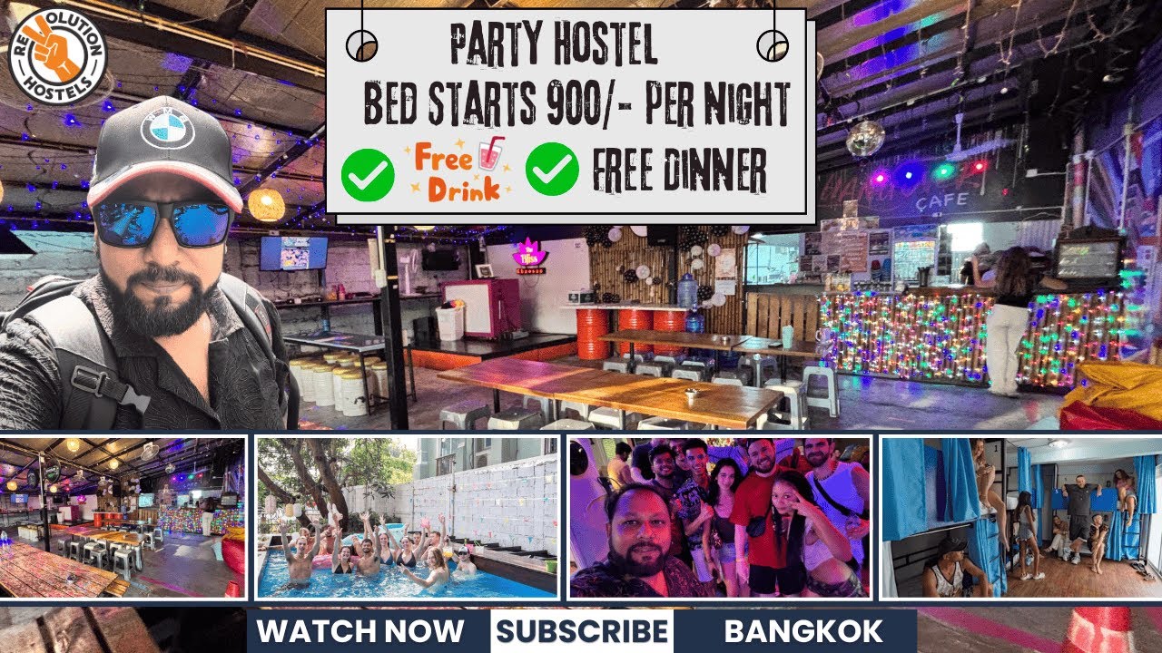 BANGKOK PARTY HOSTEL @900/- INR PER NIGHT – THE ULTIMATE BACKPACKER EXPERIENCE