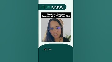CPC Exam Strategy: Focus on What You Know First