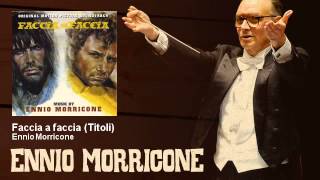 Ennio Morricone - Faccia a faccia - Titoli - Faccia A Faccia (1967)