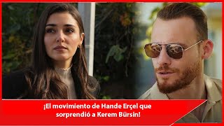 ¡El movimiento de Hande Erçel que sorprendió a Kerem Bürsin!