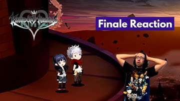 THE END...Kingdom Hearts Union X Finale (Part 2) Reaction