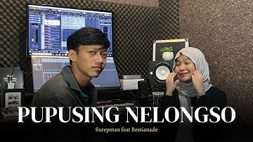 Surepman Ft. Restianade - Pupusing Nelongso