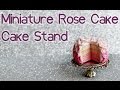 Miniature Polymer Clay Rose Cake &amp; Cake Stand Tutorial