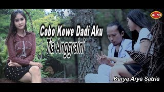 Cobo kowe Dadi Aku Tia Anggraini Karya Arya Satria (pop jawa Sedih)