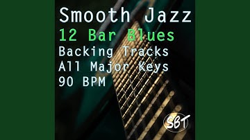 Smooth Jazz 12 Bar Blues Backing Track in B Major 90 BPM, Vol. 1