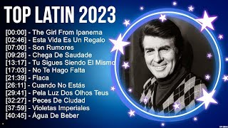 Top Latin Songs Compilation 2023,música latina, Latino Mix 2023, Latino Pop 2023