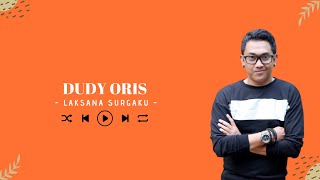 Download Lagu Dudy Oris - Laksana Surgaku Full Lirik MP3