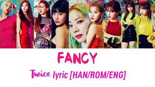 TWICE (트와이스) - FANCY (Lyrics Eng/Rom/Han)