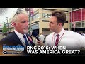 When Was America Great? - 2016 RNC | The Daily Show