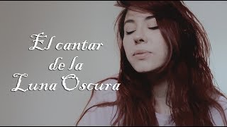 Mägo de Oz - El Cantar de la Luna Oscura | Raquel Eugenio Cover chords