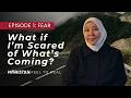 What If I M Scared Of What S Coming Feel To Heal Ep 1 Fear Dr Rania Awaad Ramadan 2026 