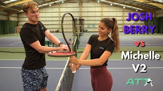 Male Club Player (Josh Berry)  VS WTA Pro (Michelle) Rematch