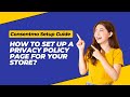 Consentmo Setup Guide | 3. How to set up a Privacy Policy page for your store?
