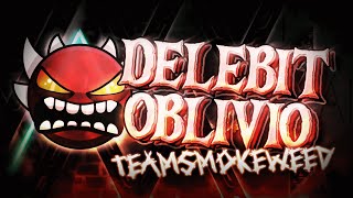 Delebit Oblivio - 100% (Extreme Demon) by TeamSmokeWeed