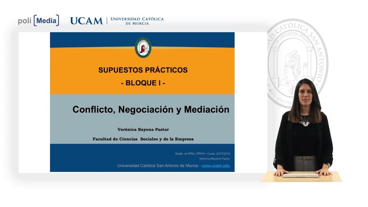 Conflicto, Negociación y Mediación - Supuestos Prácticos. Bloque 1 - Verónica Bayona Pastor - YouTube