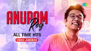 Anupam Roy All Time Hits | Darun | Tumi Amar Hero | Putul Aami | New Bengali Song 2023