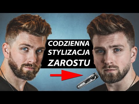 Poradnik jak stylizować zarost. PROSTA i SZYBKA technika stylizacji brody - moja rutyna.