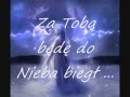 Będe do Nieba Biegł. (Zabierzesz mnie)