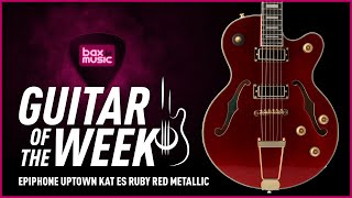 Guitar of the Week: Epiphone Uptown Kat ES Ruby Red Metallic I Bax