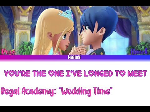 Regal Academy|Color-coded Lyrics|YOU'RE THE ONE I'VE LONGED TO MEET|By HaSe