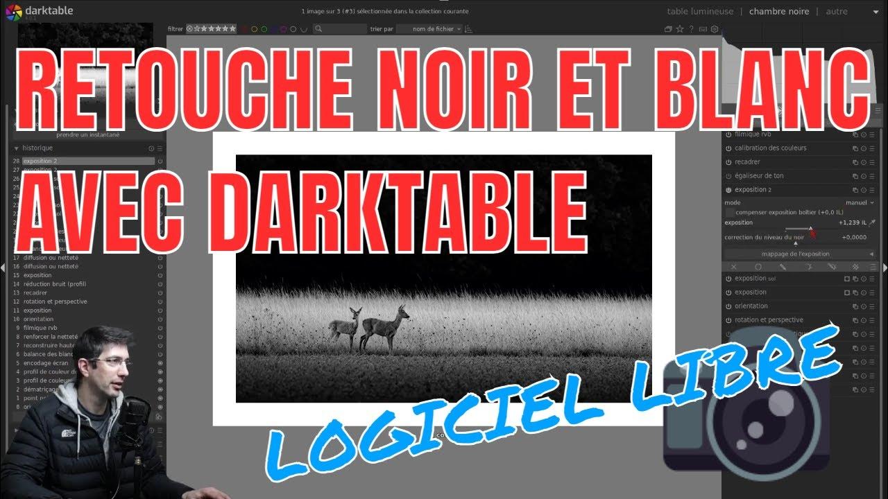Retouche photo transformer vos photos en noir et blanc (avec darktable, logiciel libre et