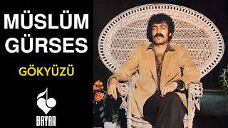 Müslüm Gürses - Gökyüzü (Remastered)