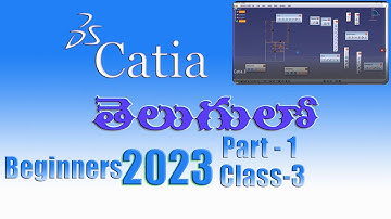 Catia tutorials live recording class 3 Part-1 Beginners To Expert Level Training in Telugu|