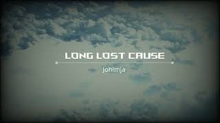 Long Lost Cause(Music Video)