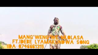 mang'weng'we mlolasa ft idebe lyamakundwa song SHIDA