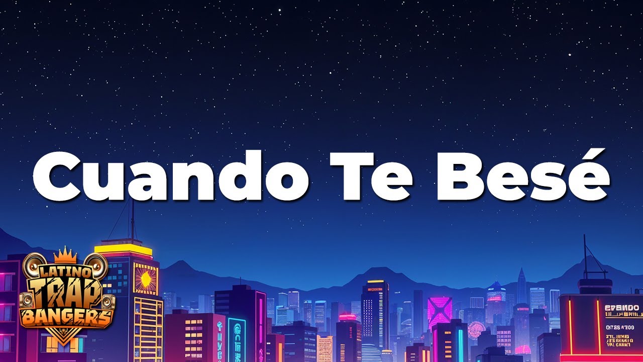 Becky G, Paulo Londra - Cuando Te Besé (Letra / Lyrics)