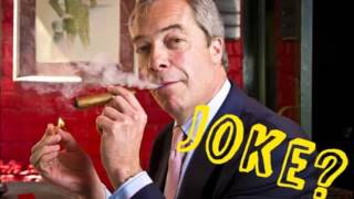 The Living Joke: Nigel Farage