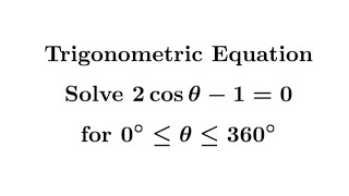 Trigonometric Equation Example 6 || 2cosθ-1=0 #trigonometry #maths #mathmatiqs
