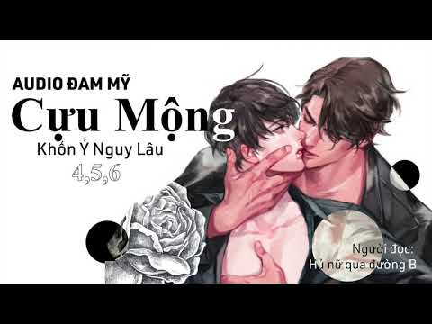 Video [ Audio Đam Mỹ ] Cựu mộng - Khốn ỷ nguy lâu (chương... - youtube
