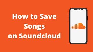How to Save a Song on Soundcloud in Library (2022)