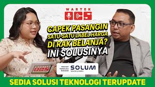 [WARTEK] REVOLUSI DIGITAL RETAIL : SOLUM Electronic Shelf Label (ESL) | ACS Group