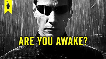 The Matrix: Why We Can