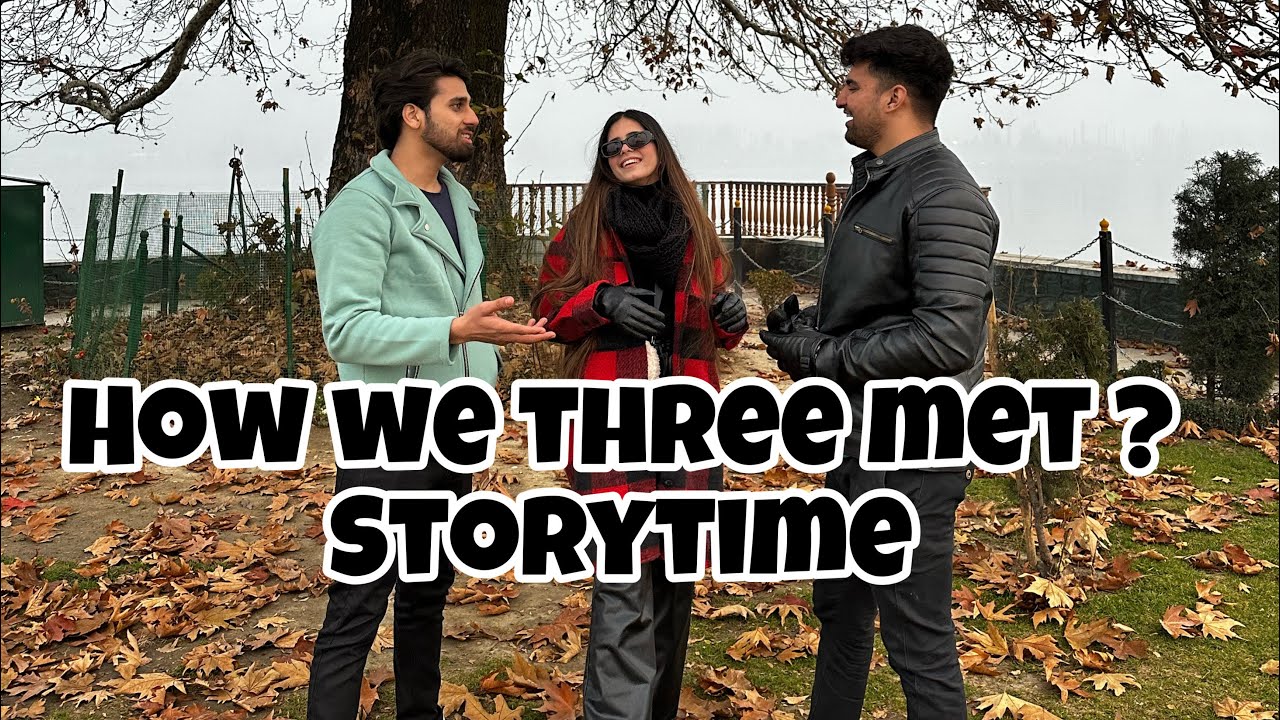 How we met ?  